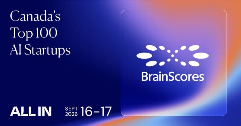 BrainScores Named One of Canada’s Top 100 AI Startups at ALL IN 2026